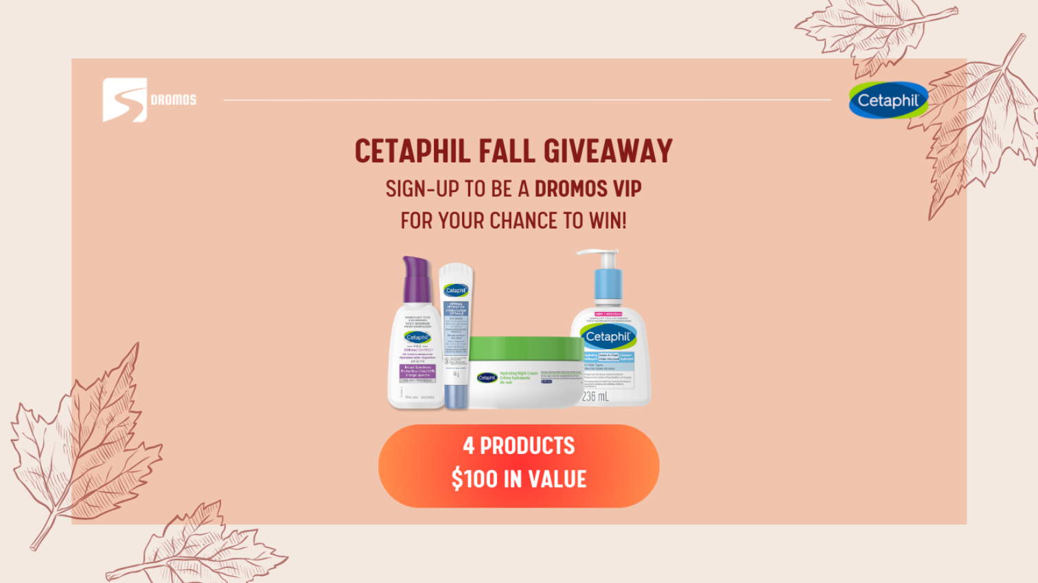 Dromos - Cetaphil Fall Giveaway